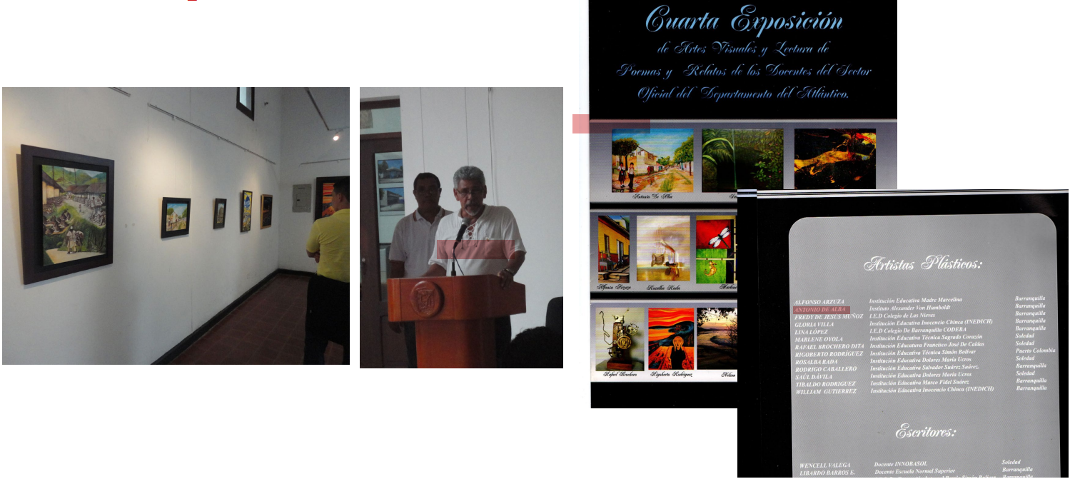 Cuarta Exposición de Artes Visuales Docentes del Sector Oficial del Atlántico, Museo del Atlántico, Mayo/2014.