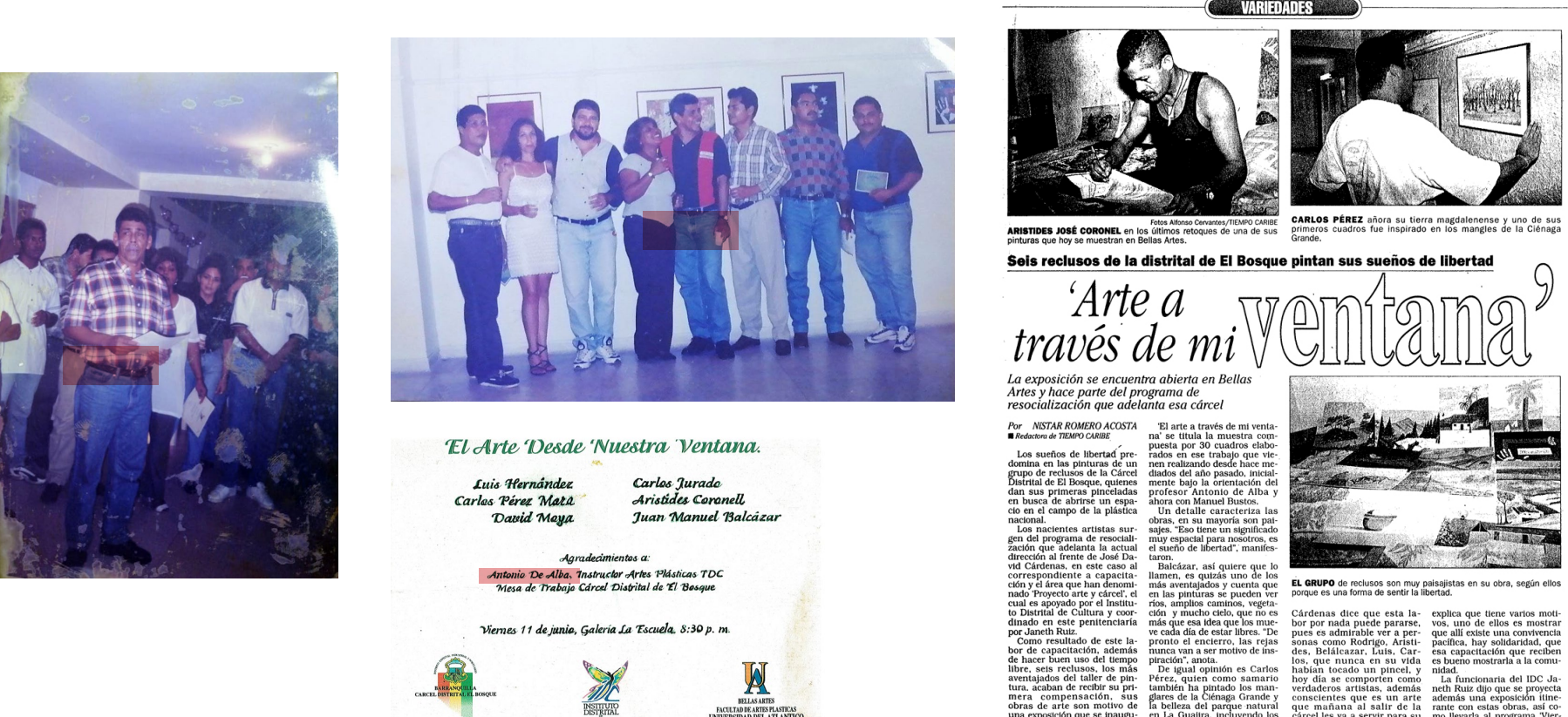 Docente de la exposición y proyecto Pinturas y Dibujos, “Arte a través de mi ventana” en la Cárcel Distrital el Bosque, Barranquilla, Noviembre/1999.